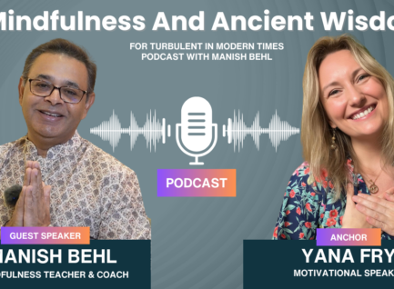 Mindfulness and Ancient Wisdom- Podcast