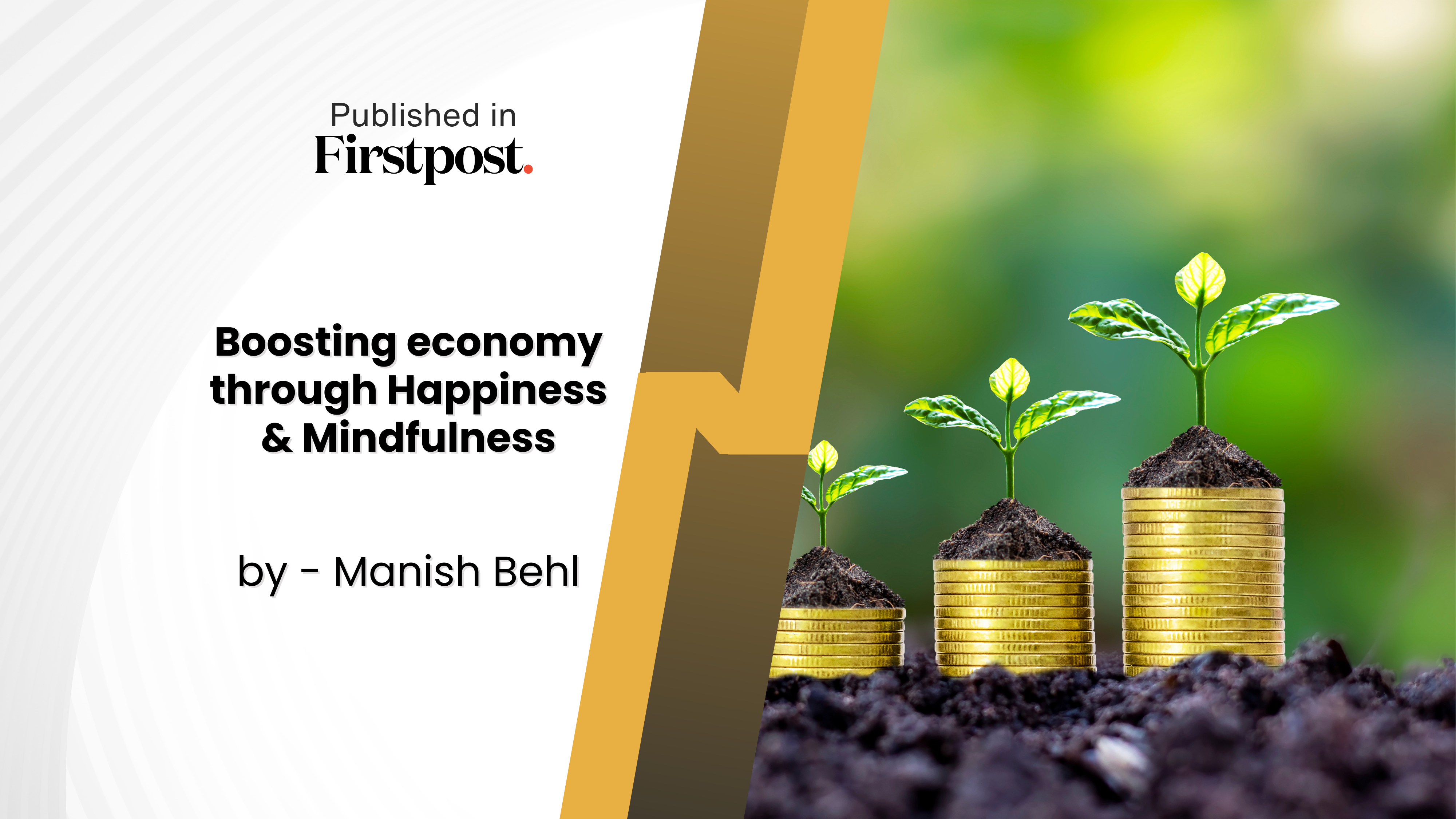 Boosting economy through Happiness and Mindfulness- By Manish Behl