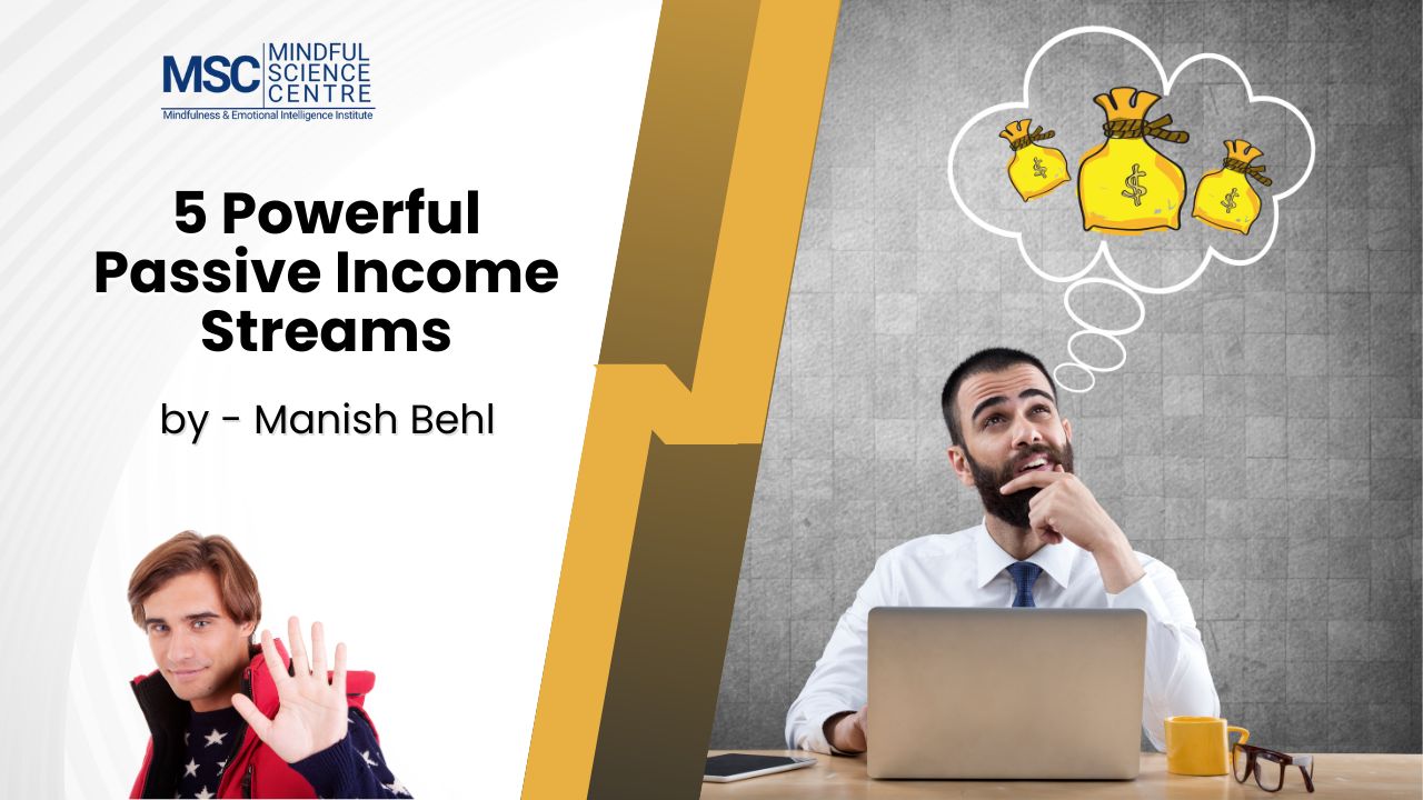 5 Powerful Passive Income Streams