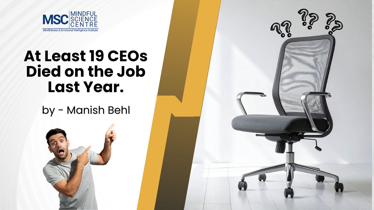 At Least 19 CEOs Died on the Job Last Year.